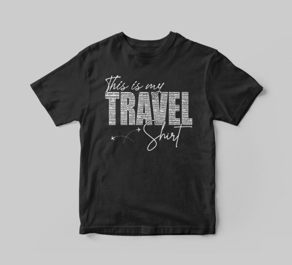 This is My Travel Shirt